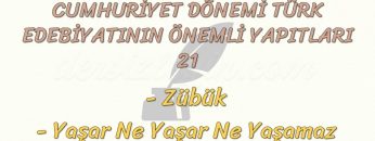 CUMHURİYET DÖNEMİ TÜRK EDEBİYATININ ÖNEMLİ YAPITLARI – 21
