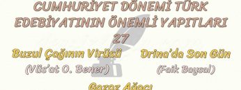 CUMHURİYET DÖNEMİ TÜRK EDEBİYATININ ÖNEMLİ YAPITLARI – 27
