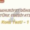 CUMHURİYET DÖNEMİ TÜRK EDEBİYATI / KONU TESTİ – 1