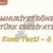 CUMHURİYET DÖNEMİ TÜRK EDEBİYATI / KONU TESTİ – 6