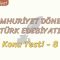 CUMHURİYET DÖNEMİ TÜRK EDEBİYATI / KONU TESTİ – 7