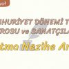 CUMHURİYET DÖNEMİ TÜRK TİYATROSU VE SANATÇILARI – 6