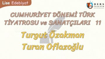 CUMHURİYET DÖNEMİ TÜRK TİYATROSU VE SANATÇILARI – 11