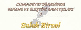 CUMHURİYET DÖNEMİNDE DENEME VE ELEŞTİRİ SANATÇILARI – 3