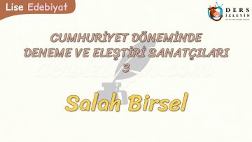 CUMHURİYET DÖNEMİNDE DENEME VE ELEŞTİRİ SANATÇILARI – 3