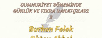 CUMHURİYET DÖNEMİNDE GÜNLÜK VE FIKRA SANATÇILARI – 2