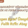 CUMHURİYET DÖNEMİNDE GÜNLÜK VE FIKRA SANATÇILARI – 1