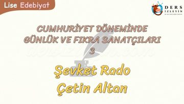 CUMHURİYET DÖNEMİNDE GÜNLÜK VE FIKRA SANATÇILARI – 3
