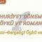 CUMHURİYET DÖNEMİNDE ÖYKÜ VE ROMAN  / TOPLUMCU – GERÇEKÇİ ÖYKÜ VE ROMAN