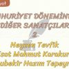 CUMHURİYET DÖNEMİNDEKİ DİĞER SANATÇILAR – 2