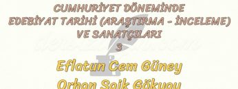 CUMHURİYET DÖNEMİNDEKİ EDEBİYAT TARİHİ VE SANATÇILARI – 3