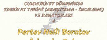 CUMHURİYET DÖNEMİNDEKİ EDEBİYAT TARİHİ VE SANATÇILARI – 4