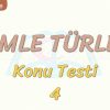CÜMLE TÜRLERİ / KONU TESTİ – 4