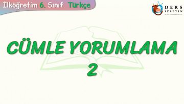 CÜMLE YORUMLAMA – 2