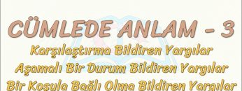 CÜMLEDE ANLAM – 3