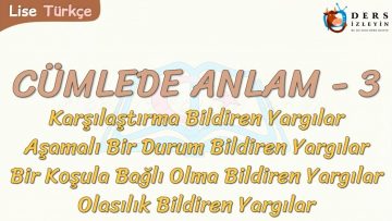 CÜMLEDE ANLAM – 3