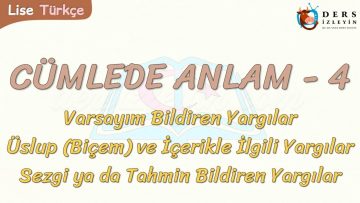 CÜMLEDE ANLAM – 4