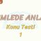 CÜMLEDE ANLAM / KONU TESTİ – 1