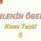 CÜMLENİN ÖGELERİ / KONU TESTİ – 5