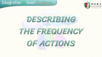 DESCRIBING THE FREQUENCY OF ACTIONS