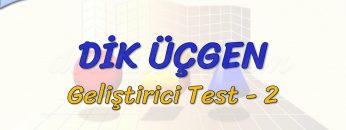 DİK ÜÇGEN / GELİŞTİRİCİ TEST – 2 (TYT)