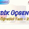 DİK ÜÇGEN / ÖĞRETİCİ TEST – 2 (TYT)