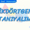 DİKDÖRTGENİ TANIYALIM