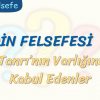 DİN FELSEFESİ- 2 / TANRININ VARLIĞINI KABUL EDENLER