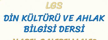 DİN KÜLTÜRÜ VE AHLAK BİLGİSİ DERSİ NASIL ÇALIŞILMALI-LGS