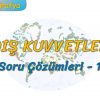 DIŞ KUVVETLER / SORU ÇÖZÜMLERİ – 1 (TYT)