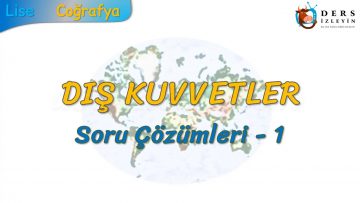 DIŞ KUVVETLER / SORU ÇÖZÜMLERİ – 1 (TYT)