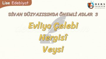 DİVAN DÜZYAZISINDA ÖNEMLİ ADLAR – 3