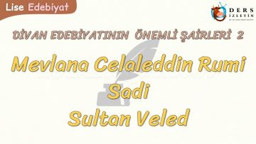 DİVAN EDEBİYATININ ÖNEMLİ ŞAİRLERİ – 2