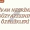 DİVAN NESRİNİN ÖZELLİKLERİ