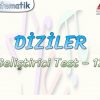 DİZİLER / GELİŞTİRİCİ TEST – 12