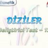 DİZİLER / GELİŞTİRİCİ TEST – 13