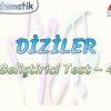 DİZİLER / GELİŞTİRİCİ TEST – 4