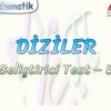 DİZİLER / GELİŞTİRİCİ TEST – 5