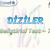 DİZİLER / GELİŞTİRİCİ TEST – 7