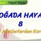 DOĞADA HAYAT – 8 / DOĞAL AFETLERDEN KORUNMA