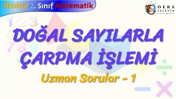 DOĞAL SAYILARDA ÇARPMA İŞLEMİ / UZMAN SORULARI – 1