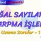 DOĞAL SAYILARDA ÇARPMA İŞLEMİ / UZMAN SORULARI – 1