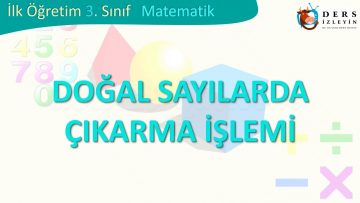 DOĞAL SAYILARDA ÇIKARMA İŞLEMİ