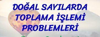 DOĞAL SAYILARDA TOPLAMA İŞLEMİ PROBLEMLERİ / TARAMA SORULARI – 1