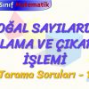 DOĞAL SAYILARDA TOPLAMA VE ÇIKARMA İŞLEMİ / TARAMA SORULARI – 1
