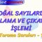 DOĞAL SAYILARDA TOPLAMA VE ÇIKARMA İŞLEMİ / TARAMA SORULARI – 1