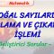 DOĞAL SAYILARDA TOPLAMA VE ÇIKARMA İŞLEMİ / GELİŞTİRİCİ SORULAR – 1