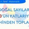 DOĞAL SAYILARI 100ÜN KATLARIYLA ZİHİNDEN TOPLAMA