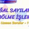 DOĞAL SAYILARLA BÖLME İŞLEMİ / UZMAN SORULAR – 1
