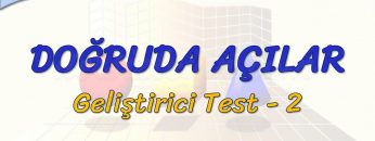 DOĞRUDA AÇILAR / GELİŞTİRİCİ TEST  – 1 (TYT)